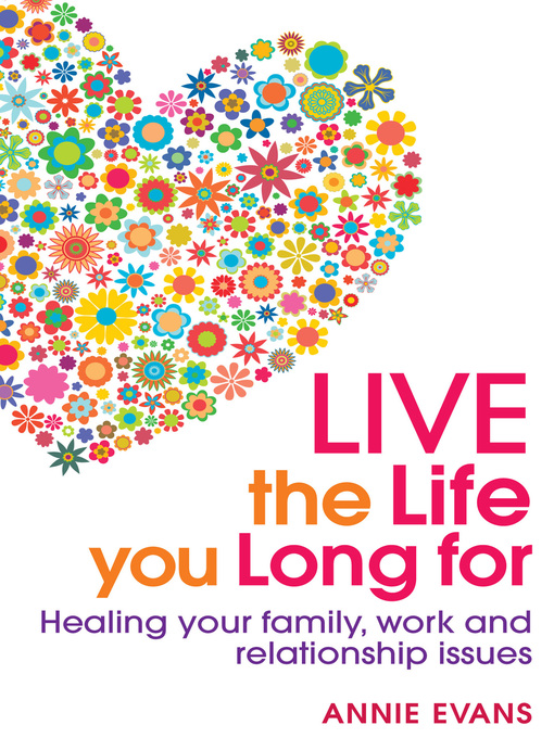 Title details for Live the Life You Long For by Annie Evans - Available